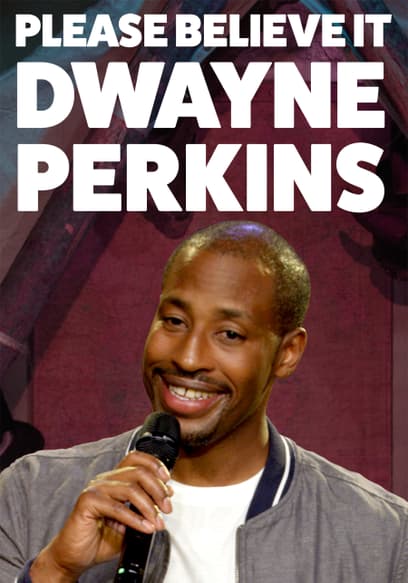 Dwayne Perkins: Please Believe It