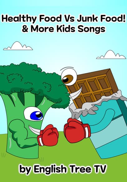 Healthy Food Vs Junk Food! & More Kids Songs: by English Tree TV