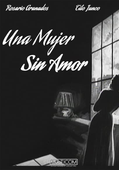 Una Mujer Sin Amor