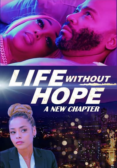 Life Without Hope: A New Chapter