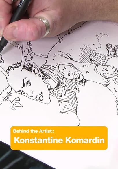 Behind the Artist: Konstantine Komardin