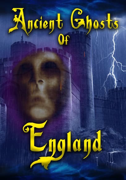 Ancient Ghosts of England