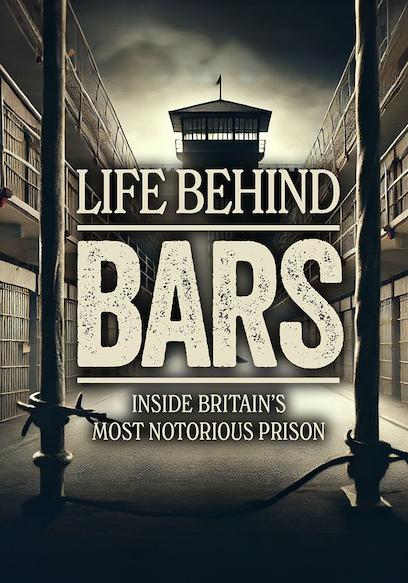 Life Behind Bars: Inside Britain's Most Notorious Prison