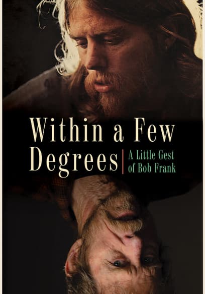 Within a Few Degrees: A Little Gest of Bob Frank
