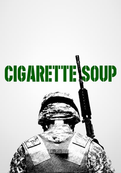 Cigarette Soup