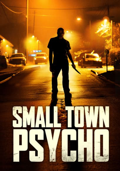 Small Town Psycho