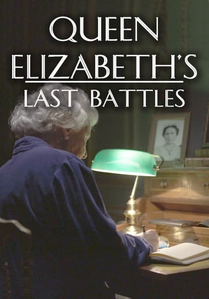 Queen Elizabeth's Last Battles