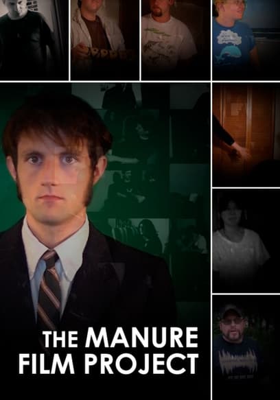 The Manure Film Project: A Crappy Documentary With Absolutely No Budget