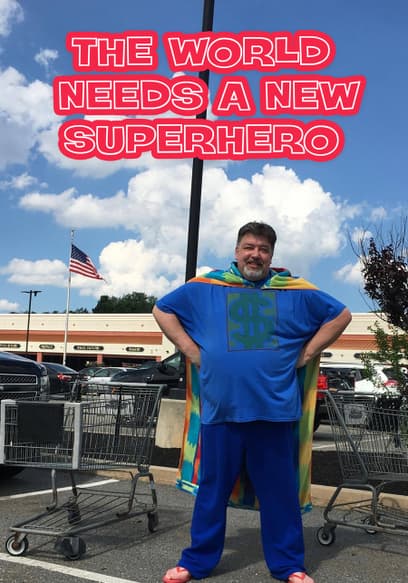 The World Needs a New Superhero