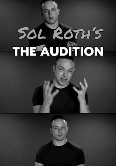 Sol Roth's: The Audition
