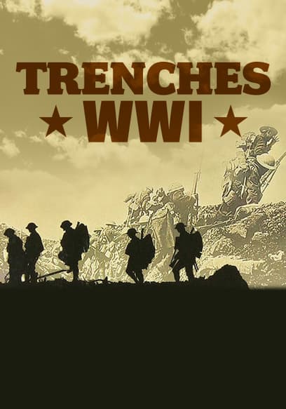 Trenches: World War I (1914-1918)