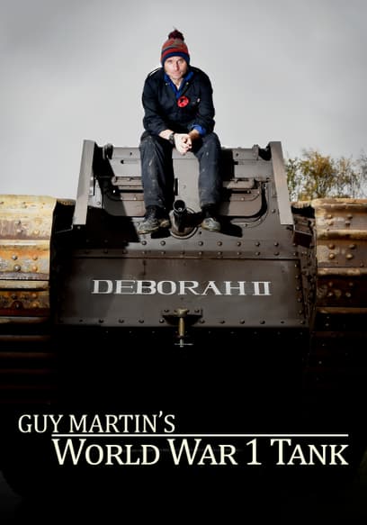 Guy Martin's WW1 Tank