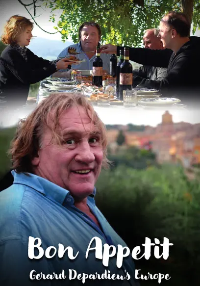 Bon Appetit: Gérard Depardieu's Europe