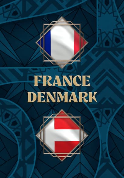 France vs. Denmark