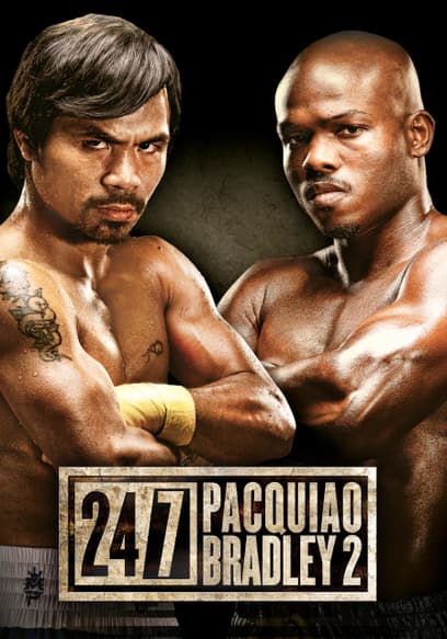 24/7: Pacquiao vs. Bradley, Jr. II: Part 1