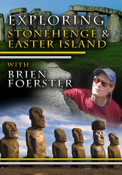 Explore Stonehenge & Easter Island With Brien Foerster