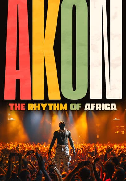 Akon: The Rhythm of Africa