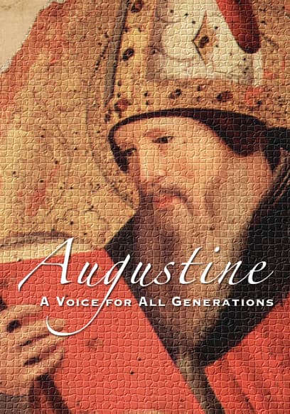 Augustine: A Voice for All Generations