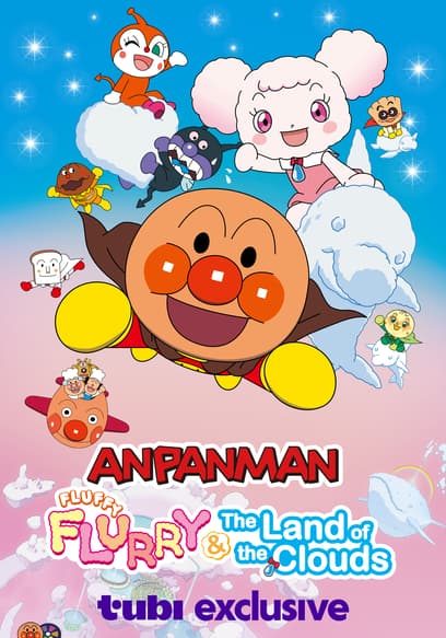 Anpanman: Fluffy Flurry & the Land of the Clouds