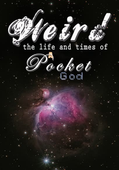 Weird: The Life and Times of a Pocket God