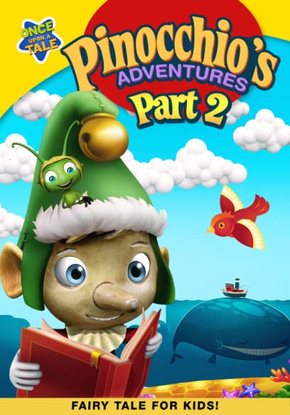 Pinocchio's Adventures: The Adventures of Pinocchio (Pt. 2)