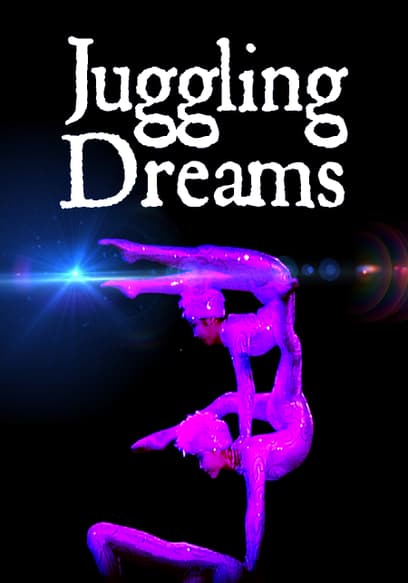 Juggling Dreams