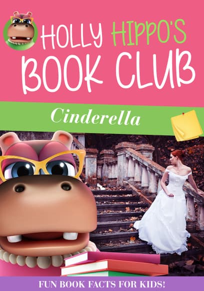 Holly Hippo's Book Club: Cinderella