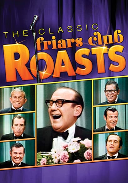 Watch The Classic Friars Club Roasts Free Tv Shows Tubi