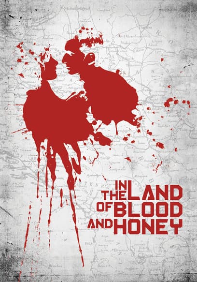 In the Land of Blood and Honey