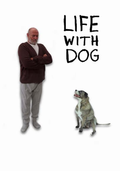Life With Dog