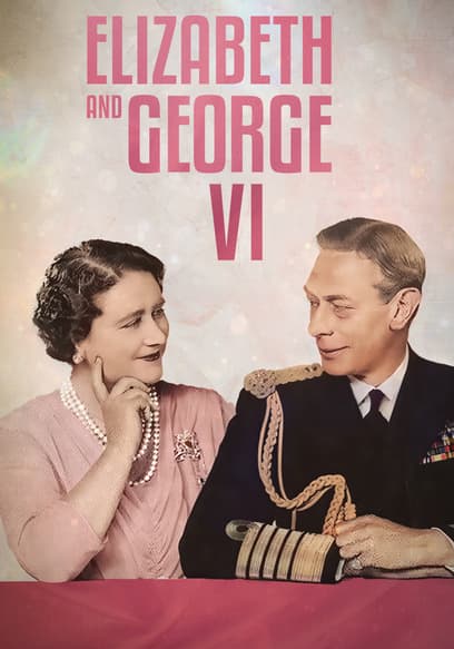 Elizabeth & George VI