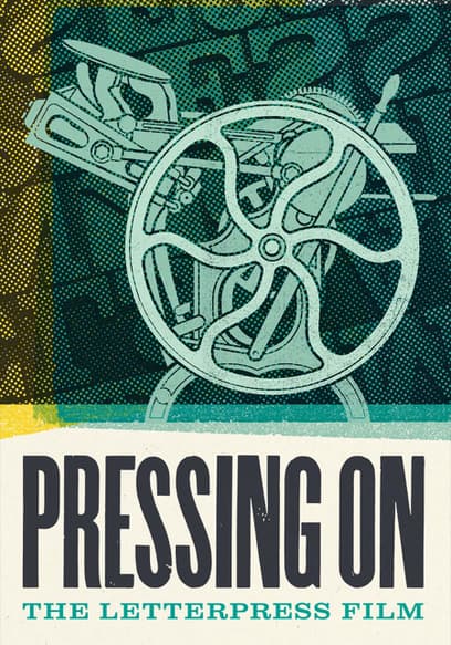 Pressing On: The Letterpress Film