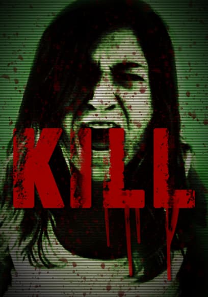 Kill
