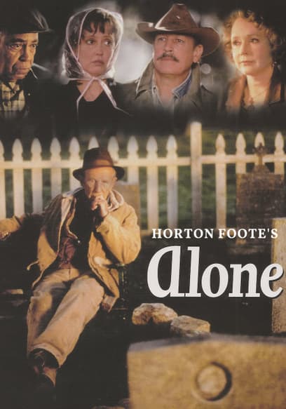 Horton Foote's Alone