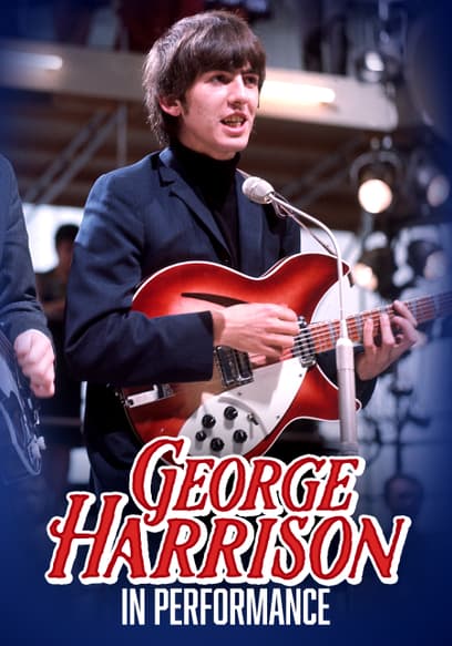 George Harrison: In Performance