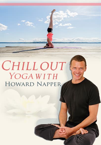 Chill Out Yoga With Howard Napper