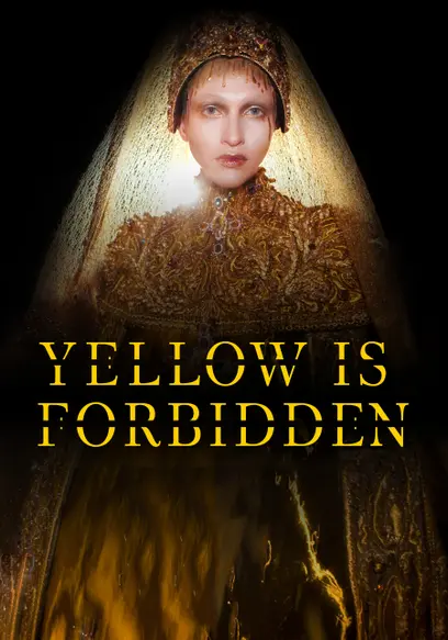 Yellow Is Forbidden