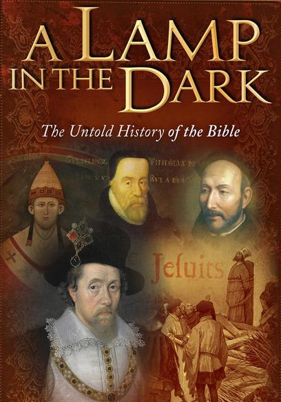 A Lamp in the Dark: The Untold History of the Bible