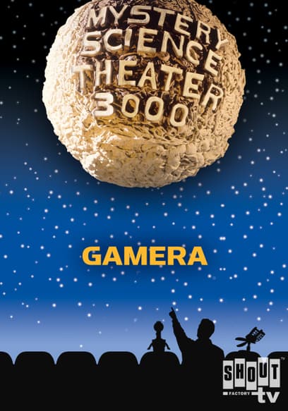 Mystery Science Theater 3000: Gamera