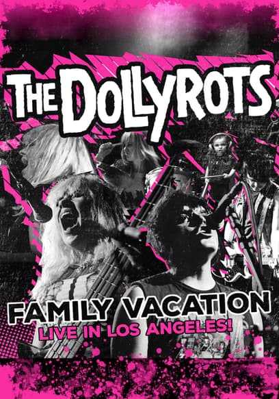 The Dollyrots Family Vacation: Live in Los Angeles