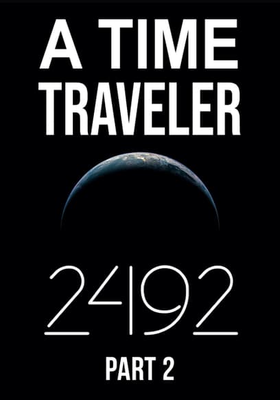 A Time Traveler 2492: Episode II