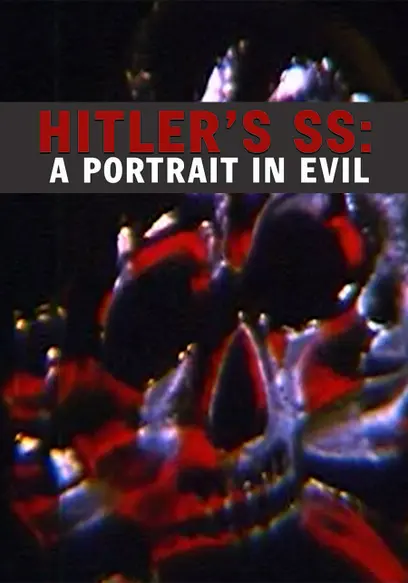 Hitler's SS: Portrait in Evil
