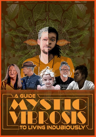 Mystic Vibrosis: A Guide to Living Indubiously
