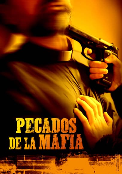 Pecados De La Mafia (Doblado)