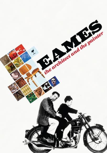 Eames: The Architect and the Painter