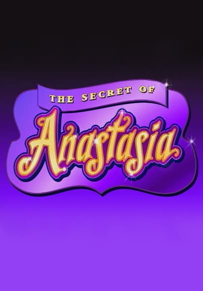 The Secret of Anastasia