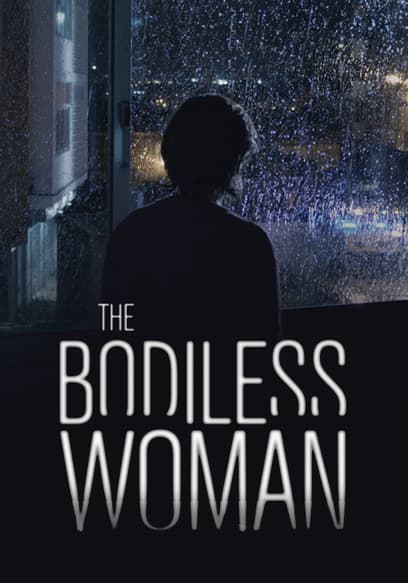 The Bodiless Woman