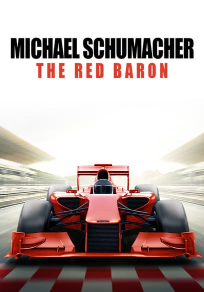 Michael Schumacher: The Red Baron