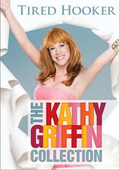 Kathy Griffin: Tired Hooker