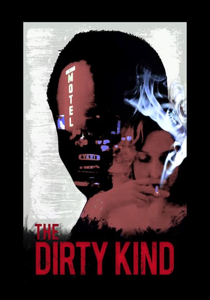 The Dirty Kind